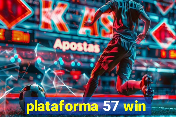 plataforma 57 win